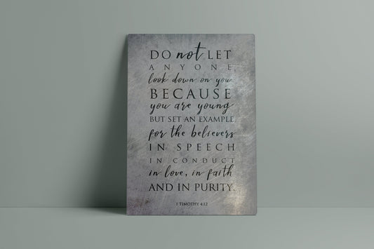 1 Timothy 4:12, Don't let anyone look down on you because you are young, Metal Print, Modern, Christian Decor, Inspirational, For Young Men