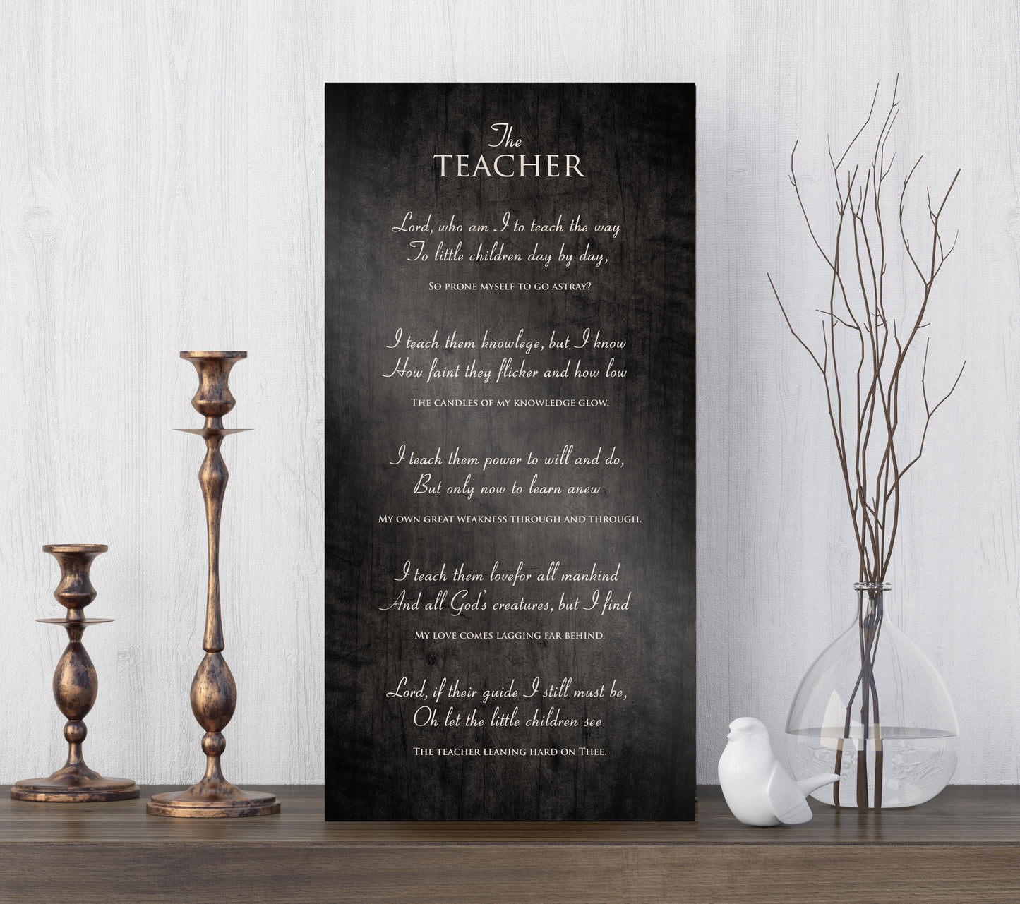 The Teacher, Rustic Poem on Wood, Teacher Prayer Sign, Christian Gift for Teacher, Teacher's Day Gift, Encouraging gift idea for Teacher