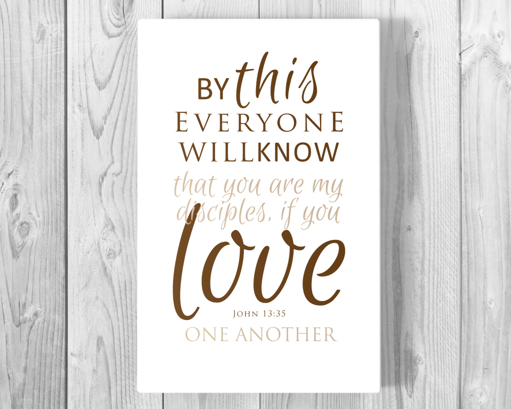 John 13:35 on Canvas - Fine art and canvas personalized anniversary and inspirational gifts