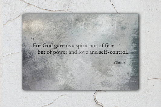 2 Timothy 1:7, Metal Christian Art, A Spirit not of Fear, Christan, sign, Print, Scripture, Inspirational, Sentimental Gift for guys, Grunge
