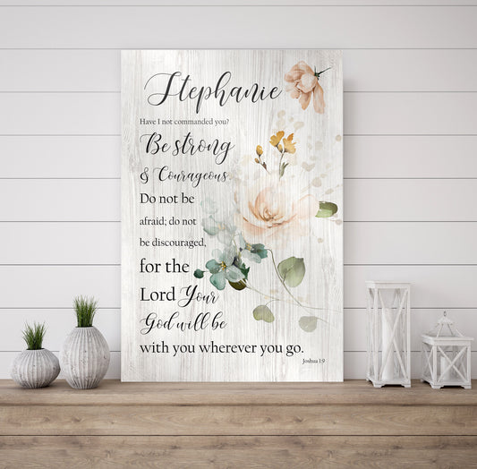 Personalized bible verse wood decor Be strong and courageous wood sign anniversary mothers day gift, daughter christian gift for wife floral