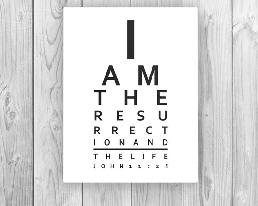 Bible verse on canvas, I am the resurrection and the life, Scripture Print Eye Chart- John 11:25